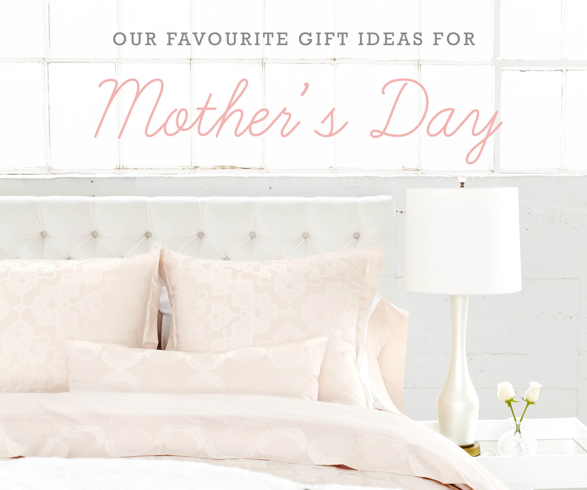 Mother's Day: Our Favourite Gifts & Traditions