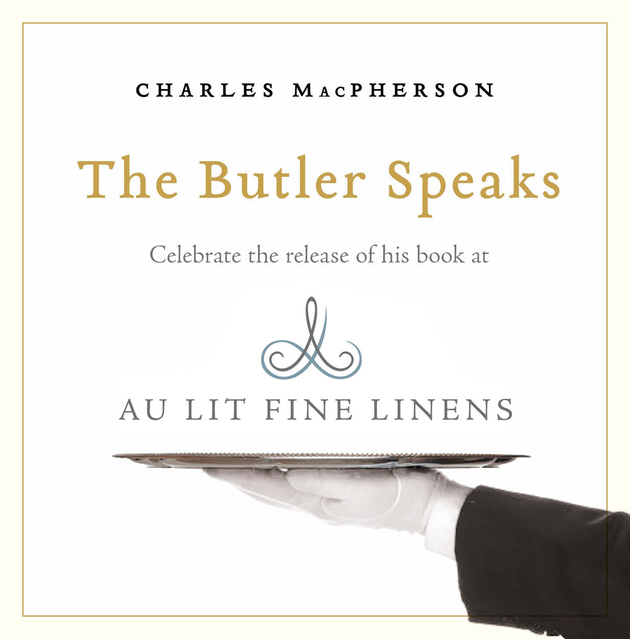 The Butler Speaks at Au Lit Fine Linens